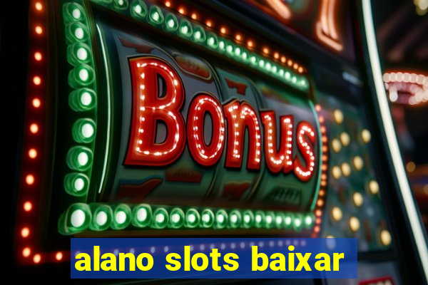 alano slots baixar